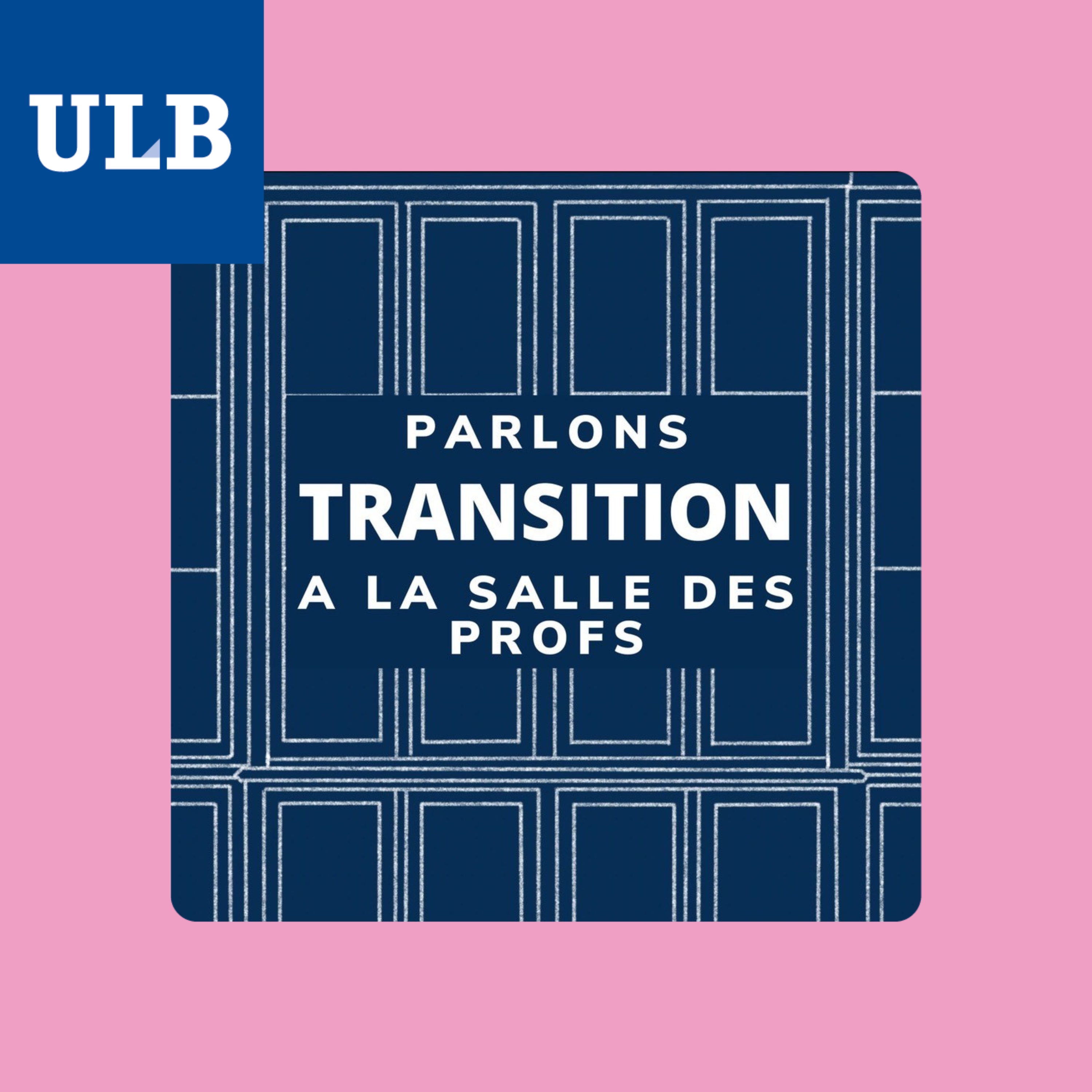ULB Podcast - à la salle des profs